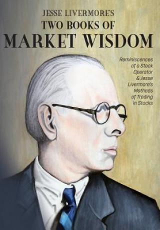 Kniha Jesse Livermore's Two Books of Market Wisdom Edwin Lefevre