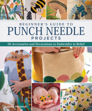 Книга Beginner's Guide to Punch Needle Projects 