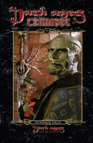 Книга Dark Ages Tzimisce: Book 13 of the Dark Ages Clan Novel Saga 
