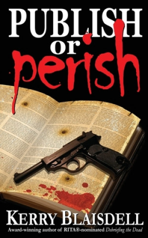 Boek Publish or Perish Blaisdell Kerry Blaisdell