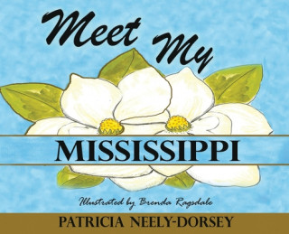 Kniha Meet My Mississippi: School Textbook Edition Brenda Ragsdale