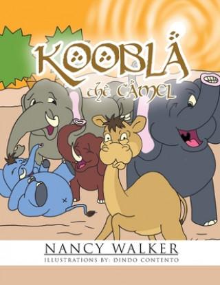 Książka Koobla the Camel NANCY WALKER