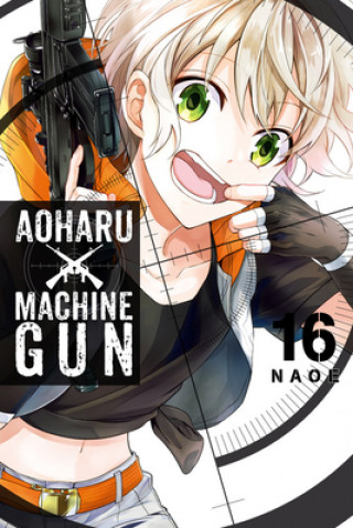 Könyv Aoharu X Machinegun, Vol. 16 
