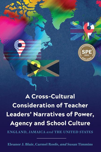 Knjiga Cross-Cultural Consideration of Teacher Leaders' Narratives of Power, Agency and School Culture Eleanor J. Blair