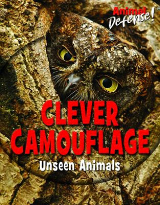 Książka Clever Camouflage: Unseen Animals Susan K. Mitchell