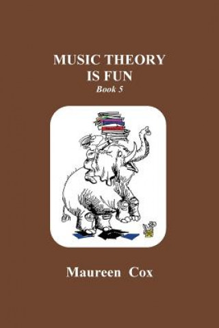 Könyv Music Theory is Fun: Book 5 