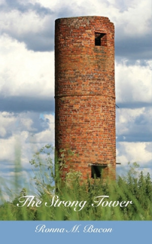 Kniha The Strong Tower Ronna M. Bacon