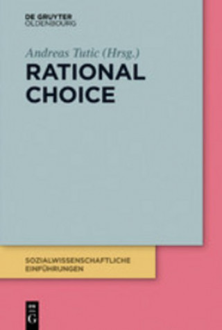 Knjiga Rational Choice Andreas Tutic