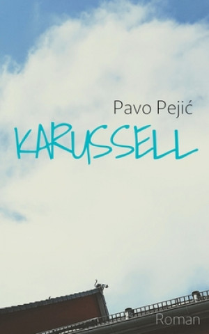 Livre Karussell Pejic Pavo Pejic