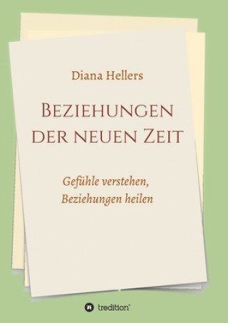 Könyv Beziehungen der neuen Zeit Diana Hellers