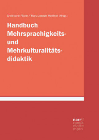 Kniha Handbuch Mehrsprachigkeits- und Mehrkulturalitätsdidaktik Franz-Joseph Meißner