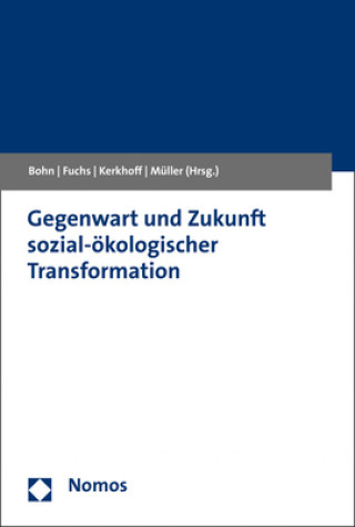 Carte Gegenwart und Zukunft sozial-ökologischer Transformation Doris Fuchs