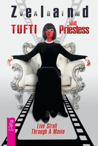Kniha Tufti the Priestess. Live Stroll Through A Movie Joanna Dobson