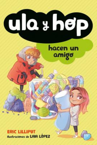Kniha Ula Y Hop Hacen Un Amigo / Ula and Hop Make a Friend 