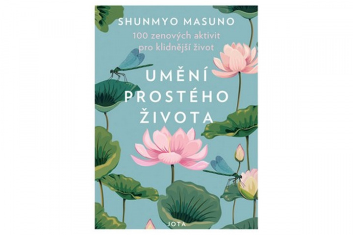 Kniha Umění prostého života Shunmyo Masuno