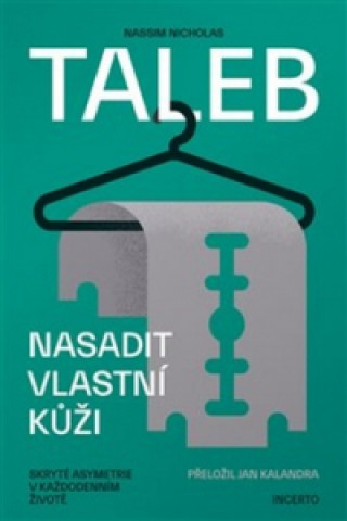 Kniha Nasadit vlastní kůži Nassim Nicholas Taleb