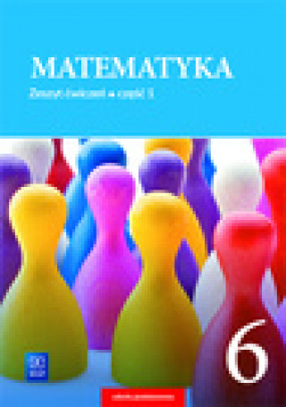 Книга Matematyka 6 Ćwiczenia Część 1 Dubiecka-Kruk Barbara