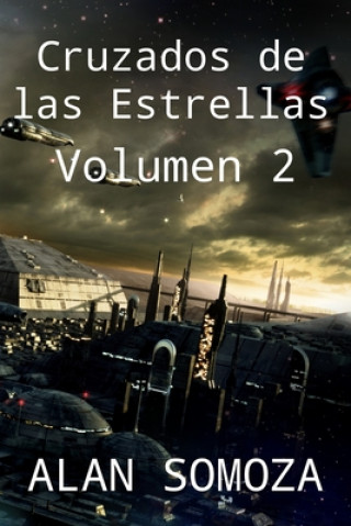 Kniha Cruzados de las Estrellas: Volumen 2 