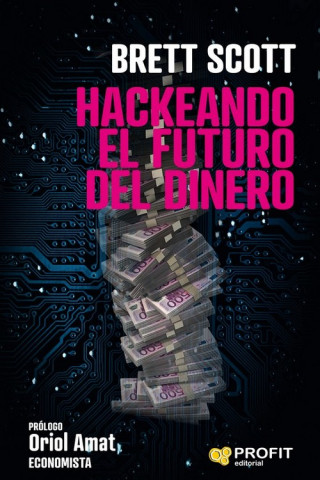 Carte HACKEANDO EL FUTURO DEL DINERO ORIOL AMAT