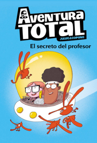 Kniha Aventura Total: El Secreto del Profesor OSCAR JULVE