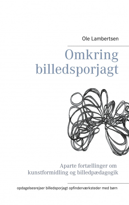 Könyv Omkring billedsporjagt Ole Lambertsen