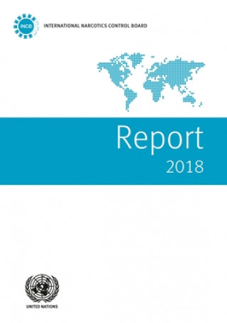 Kniha Report of the International Narcotics Control Board for 2018 International Narcotics Control Board