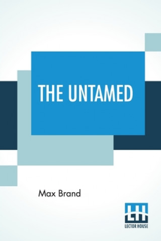 Knjiga Untamed MAX BRAND