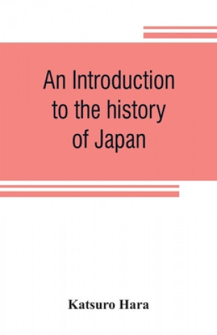 Książka introduction to the history of Japan KATSURO HARA