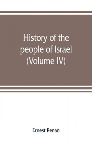 Könyv History of the people of Israel ERNEST RENAN