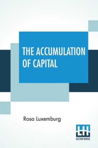 Könyv Accumulation Of Capital Joan Robinson