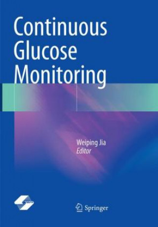 Könyv Continuous Glucose Monitoring Weiping Jia