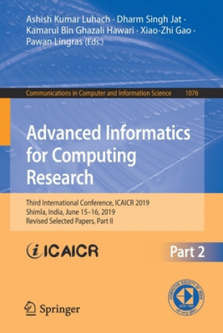 Könyv Advanced Informatics for Computing Research Dharm Singh Jat