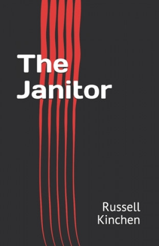Knjiga The Janitor Russell Kinchen