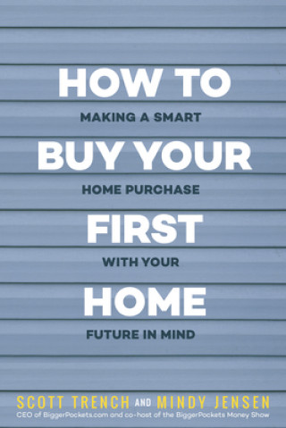Könyv First-Time Home Buyer: The Complete Playbook to Avoiding Rookie Mistakes 