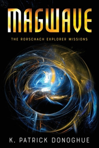 Knjiga Magwave Donoghue K. Patrick Donoghue