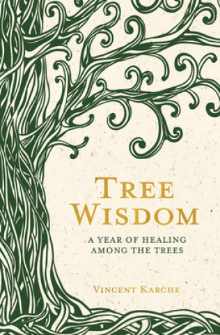 Kniha Tree Wisdom Vincent Karche