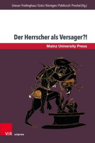 Knjiga Der Herrscher als Versager?! Heide Frielinghaus