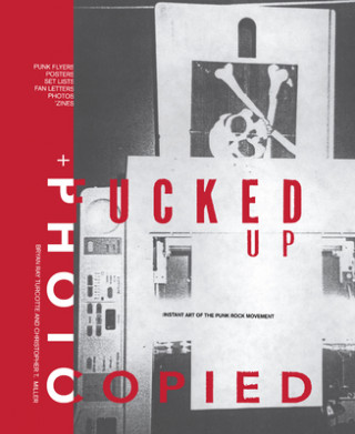 Książka Fucked Up + Photocopied Christopher T. Miller