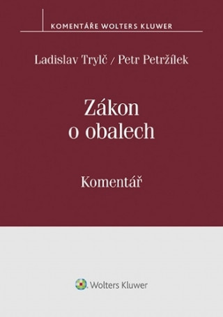 Kniha Zákon o obalech Komentář Ladislav Trylč