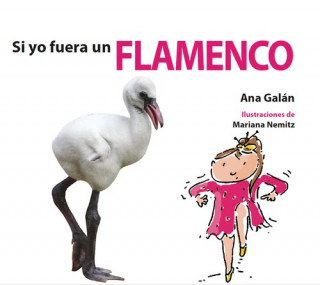 Kniha SI YO FUERA UN FLAMENCO ANA GALAN