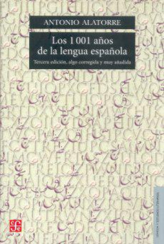 Kniha Los 1001 años de la lengua española ANTONIO ALATORRE