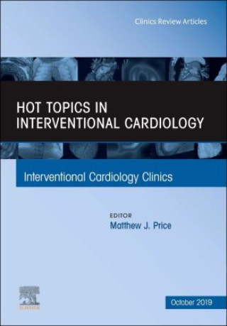 Könyv Hot Topics in Interventional Cardiology Matthew Price