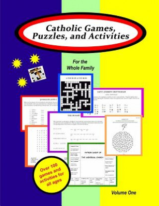 Książka Catholic Games, Puzzles, and Activities for the Whole Family: Volume 1 Mary Bartlett