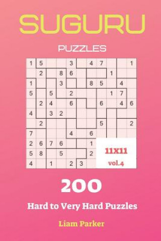 Carte Suguru Puzzles - 200 Hard to Very Hard Puzzles 11x11 vol.4 Liam Parker