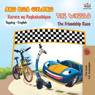 Book Wheels -The Friendship Race (Tagalog English Bilingual Book) Inna Nusinsky