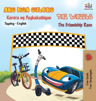 Carte Wheels -The Friendship Race (Tagalog English Bilingual Book) Inna Nusinsky