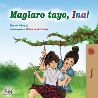 Kniha Maglaro tayo, Ina! Kidkiddos Books