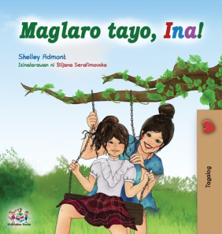 Carte Maglaro tayo, Ina! Kidkiddos Books