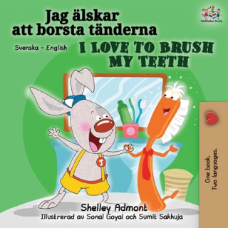 Kniha I Love to Brush My Teeth (Swedish English Bilingual book) Kidkiddos Books