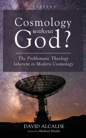 Knjiga Cosmology Without God? DAVID ALCALDE